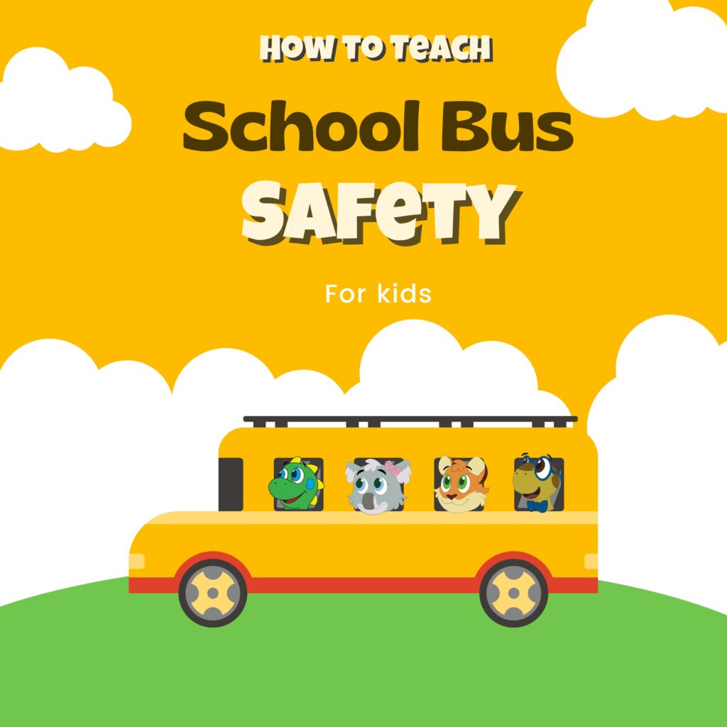 How To Teach School Bus Safety To Kids Lil Iguana